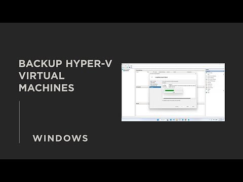 How to Backup Hyper v Virtual Machines Windows 11