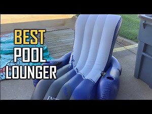 Top 5 Best Pool Lounger Review in 2023 | Extra Large – Heavy Duty, Inflatable Pool Floats for Adults