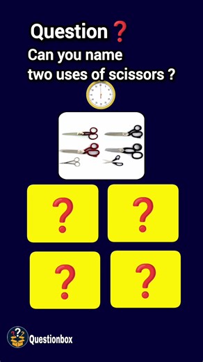 Can You Name 2 Uses of Scissors? ✂️🤔⚡