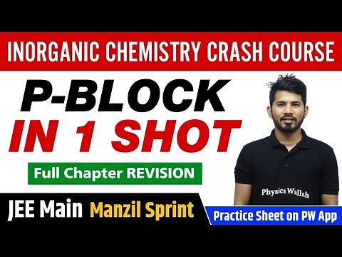 P-BLOCK in One Shot - Full Chapter Revision | Class 12 | JEE Main