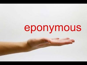 How to Pronounce eponymous - American English