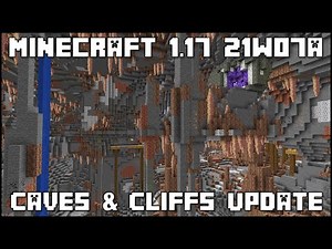 Minecraft 1.17 – Snapshot 21w07a – Waiting For The Snapshot To Release!