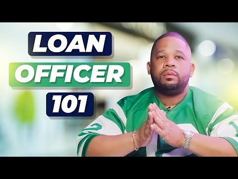 How To Become a Loan Officer *Mastering The Art of Lending*