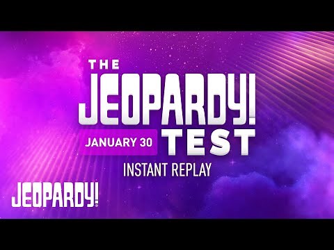 Jeopardy! Test 1/30/2020 | JEOPARDY!