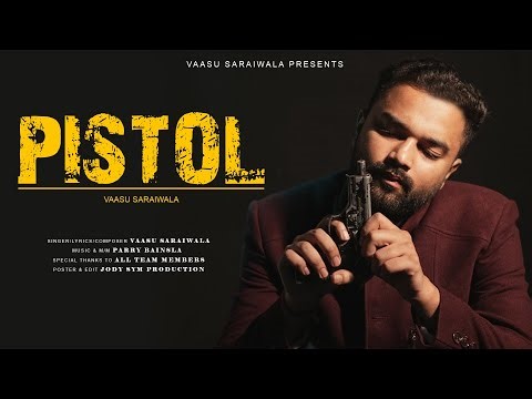 Pistol - Vaasu Saraiwala | ‪New Haryanvi Song 2025