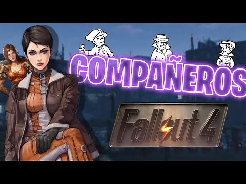 Todos los compañeros permanentes de fallout 4