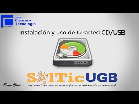 INSTALACIÓN Y USO DE GPARTED LIVE CD/USB