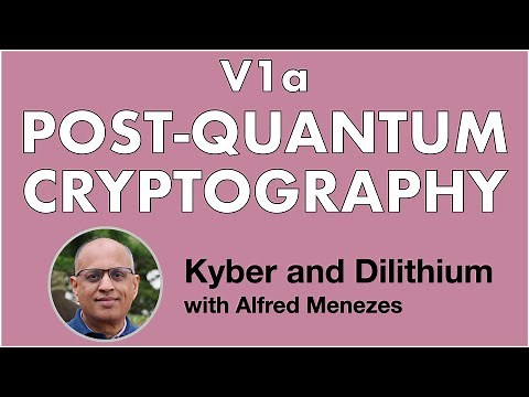 V1a: Post-quantum cryptography (Kyber and Dilithium short course)
