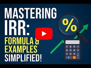 Mastering IRR: Formula & Examples Simplified!
