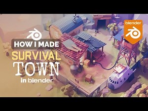 Survival Low Poly Town in Blender - 3D Modeling Process | Polygon Runway