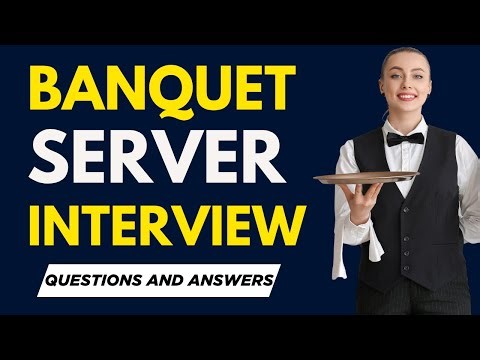 Top 25 Banquet Server Interview Questions and Answers for 2025