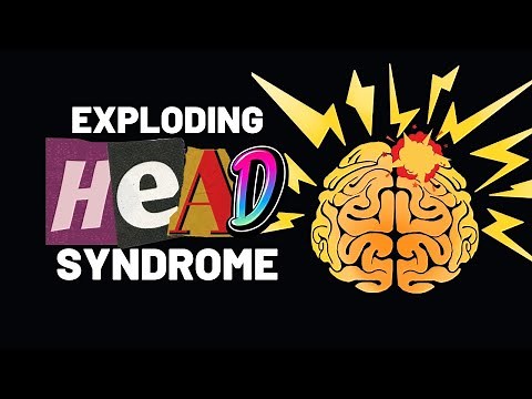 Exploding Head Syndrome: A Medical Mystery
