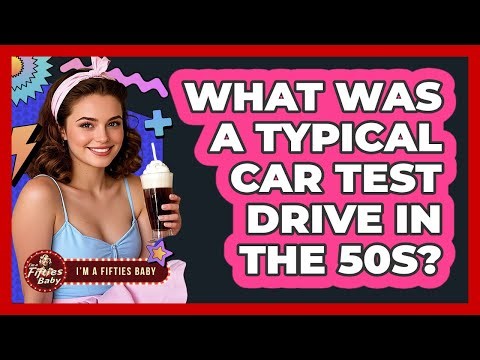What Was a Typical Car Test Drive in the 50s?