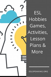 Hobbies ESL Games, Activities & Lesson Plans | Free Time TEFL