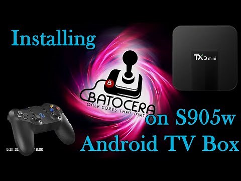 Installing Batocera on S905w Android TV Box (Tanix TX3 Mini)