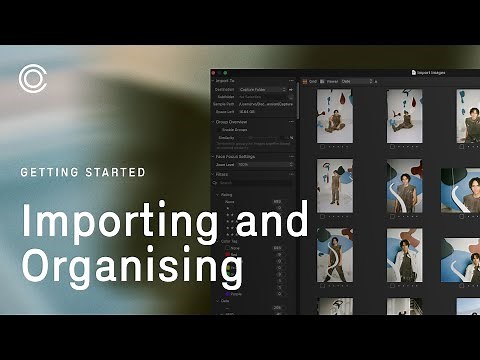 Capture One Tutorial | Importing and Organising your photos