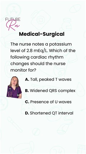 Nursing Med-Surg Practice Question #futurern