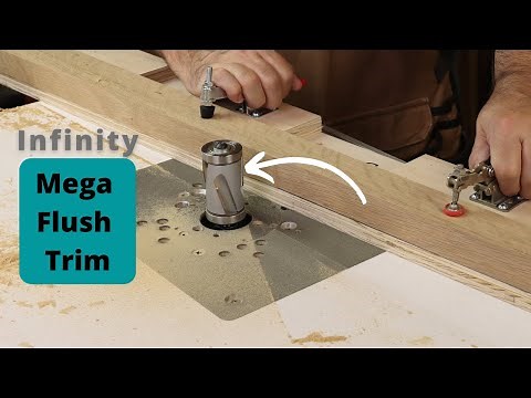 Infinity Mega Flush Trim Router Bit Demo with Useful Tips for large diameter flush trimming bits