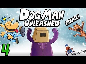 DOG MAN UNLEASHED - Part 4 - Finale!