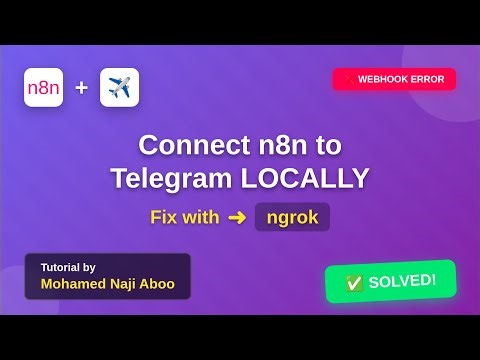n8n Telegram Bot Tutorial: Connect Local Workflow with ngrok | Fix "Bad Webhook HTTPS URL" Error