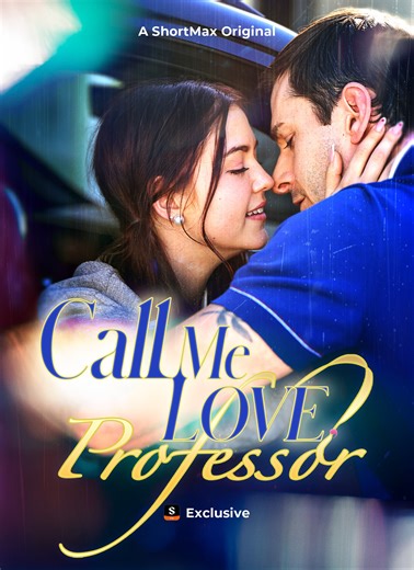 📺Call Me Love, Professor Only on the ShortMax app 📲 Download the ShortMax app to watch more: https://cps-front.shorttv.live/app-api/sp/20250827yGQ8LdcB0h 👉 Click the link to watch the full series: https://cps-front.shorttv.live/app-api/sp/20251106rfTczgYpiU 🎁【tv8uef】Claim your bonus! Simply enter the code in the ShortMax app search 📌Synopsis: Logline A forbidden connection between a professor and his troubled student spirals into obsession, forcing them both to confront desire, guilt, and t