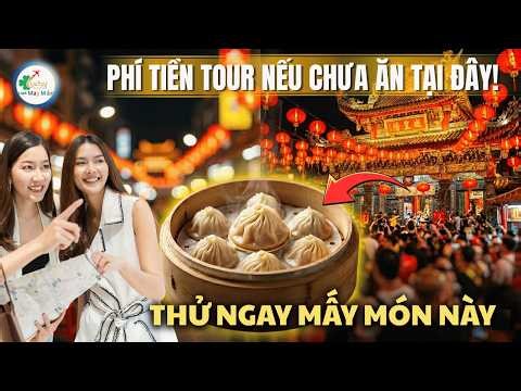 Đừng ăn cơm đoàn! 3 món phải thử tại Miếu Thành Hoàng Thượng Hải
