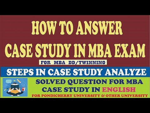 HOW TO ANSWER CASE STUDY IN MBA EXAM/ SOLVED QUESTION FOR MBA CASE STUDY,
