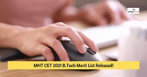 MHT CET 2021 Provisional Merit List Released: Check Direct Link to Download | CollegeDekho