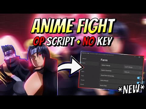 *NEW* Anime Fight Script (AUTO FARM MOBS, AUTO ATTACK, AUTO CLICK & MORE) PASTEBIN