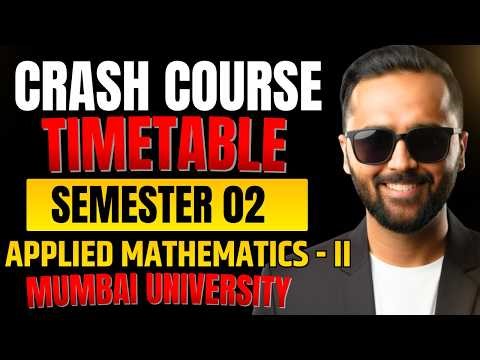 Crash Course Timetable | Semester 02 | Applied Mathematics II | Mumbai University | Pradeep Giri SIr