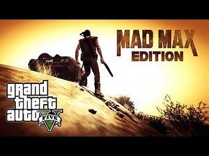 GTA 5: Mad Max Edition (Machinima)