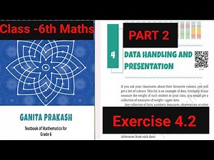 Chapter 4 | Data Handling and Presentation | Exercise 4.2 | Class 6th Maths Ganitaprakash New Ncert