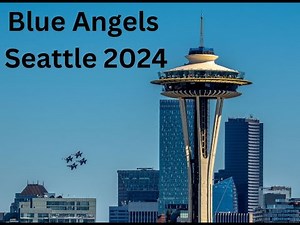 Blue Angels Seattle 2024 Seafair