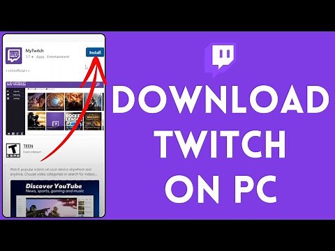 How To Install Twitch App On PC/Laptop | Download Twitch On Windows (Quick & Easy)