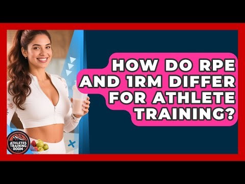 How Do RPE And 1RM Differ For Athlete Training? - Athletes Training Room