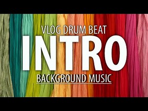 Vlog Drum Beat Intro Royalty Free Background Music 🥁 | Catchy & Energetic Music for YouTube Videos