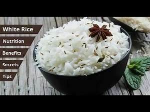 White Rice: Nutritional Secrets, Health Benefits, and Tips You Need to Know