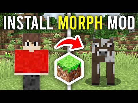 How To Install Morph Mod In Minecraft - Full Guide