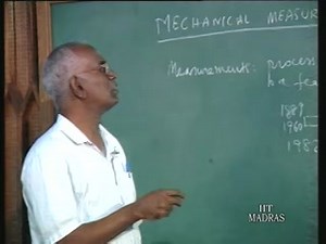 NPTEL Lectures: Mechanical Engineering - Principles of Mechanical Measurements