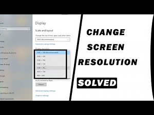 How to Change Screen Resolution and Size in Windows 10