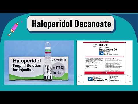 LAI: Haloperidol (Haldol) Decanoate
