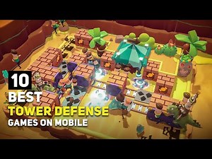 Top 10 Best Tower Defense Games on Android & iOS 2025 - Part 2