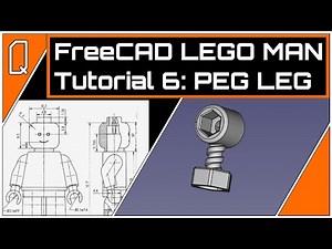 FreeCAD 0.19 Lego Man Tutorial Ep 6 - Peg Leg | Easy Beginner FreeCAD Tutorial