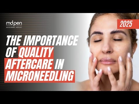 The Importance of Quality Aftercare in Microneedling