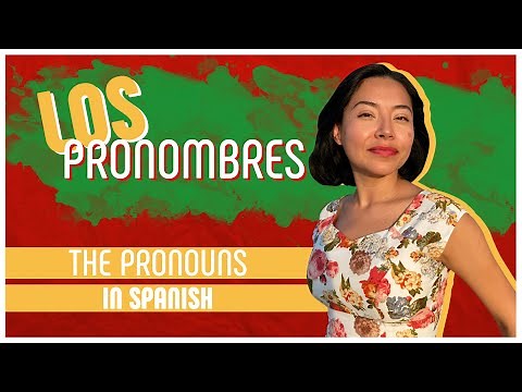 The Definitive Guide to PERSONAL PRONOUNS in Spanish: Yo, Tu, El, Ella.. 💃 [SPANISH LESSON 16]