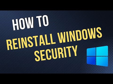How to Reinstall Windows Security