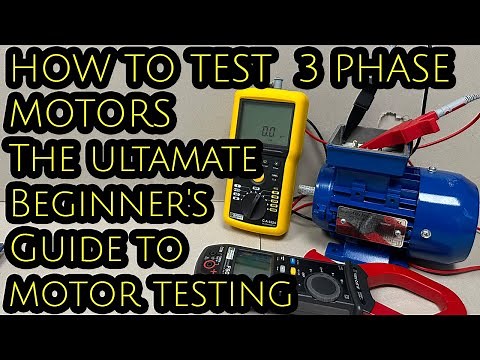 3 PHASE MOTOR TESTING - how too PROPERLY