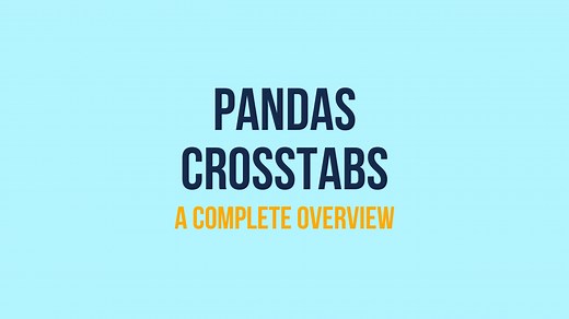 Pandas Crosstab - The Complete Guide (w/ Examples) • datagy