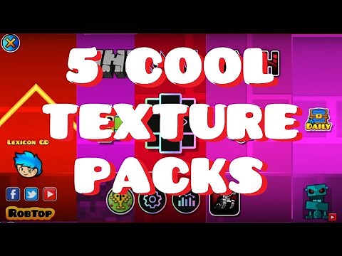 5 COOL Texture Packs for Geometry Dash [2.11]