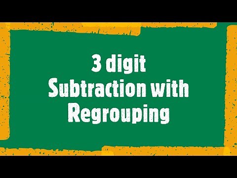 3 digit Subtraction with Regrouping